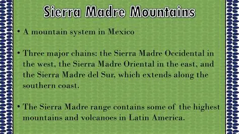 Understanding the Sierra Madres Mountain System