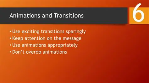 Use animations and transitions