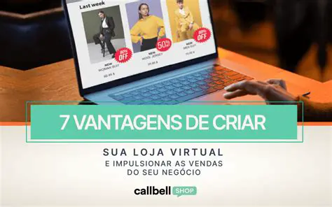 Vantagens de Criar uma Loja Virtual