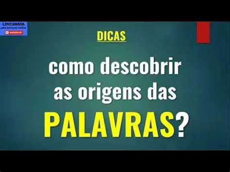 Verifique a origem das palavras