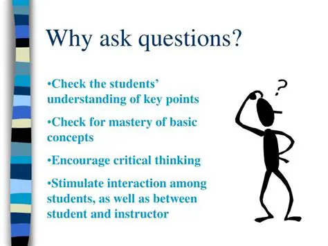 Why Asking Questions is Important
