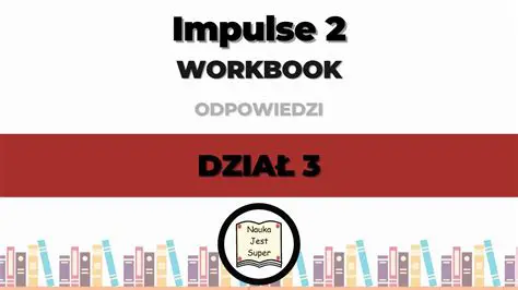 Zadanie z Workbook Impulse 2